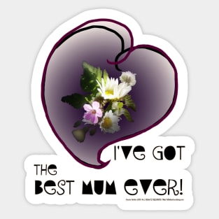 wildflower, Best Mum EVER! heart quirky Sticker